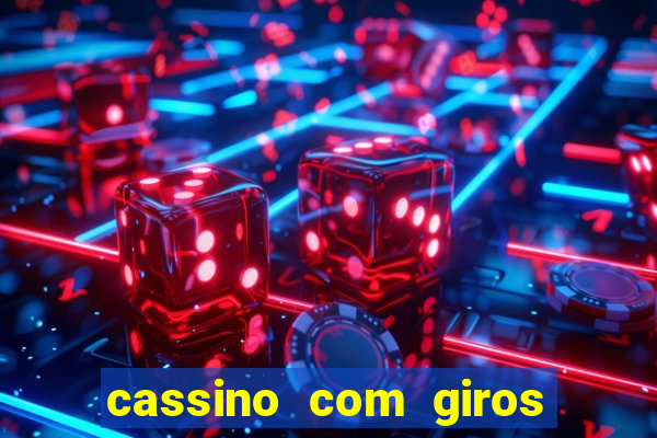 cassino com giros gratis sem deposito